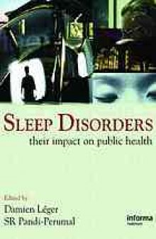 Sleep disorders : their impact on public health