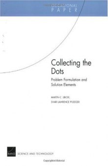 Collecting the Dots: Problem Formulation and Solution Elements