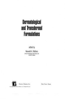 Dermatological and Transdermal Formulations (Drugs and the Pharmaceutical Sciences)