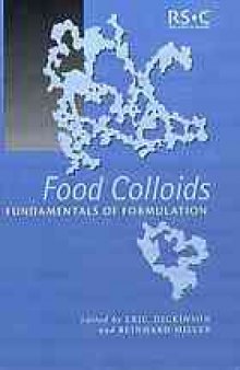 Food colloids : fundamentals of formulation ; [proceedings of the Conference Food Colloids 2000: Fundamentals of Formulation organized by the Food Chemistry Group of the RSC held on 3-6 April 2000 in Potsdam, Germany]