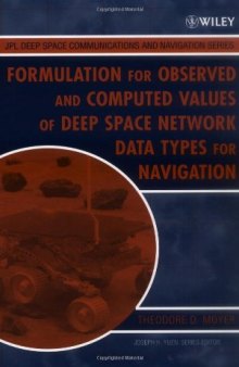 Formulation for Observed and Computed Values of Deep Space Network Data Types for Navigation (JPL Deep-Space Communications and Navigation Series)