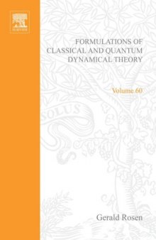 Formulations of Classical and Quantum Dynamical Theory