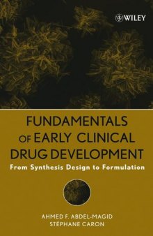 Fundamentals of Early Clinical Drug Development: From Synthesis Design to Formulation