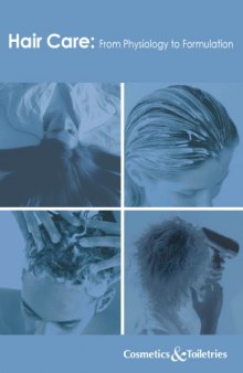 Hair care : from physiology to formulation
