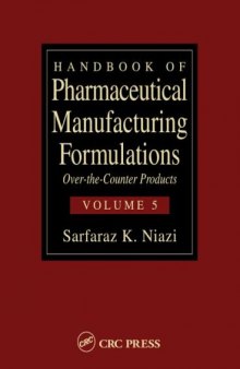 Handbook of Pharmaceutical Manufacturing Formulations: Over-the-Counter Products (Volume 5 of 6)