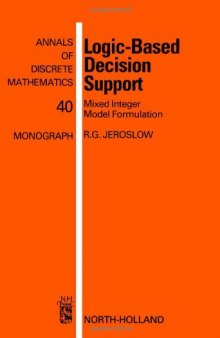 Logic-Based Decision Support: Mixed Integer Model Formulation
