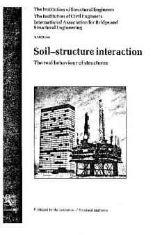 Soil-Structure Interaction - The Real Behaviour of Structure