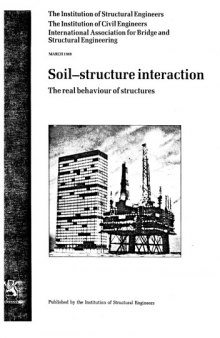 Soil-structure interaction : the real behaviour of structures