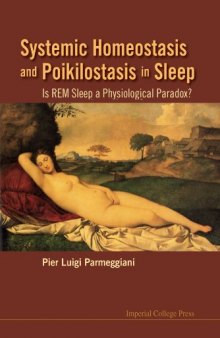 Systemic Homeostasis and Poikilostasis in Sleep: Is REM Sleep a Physiological Paradox?