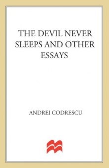 The Devil never sleeps and other essays