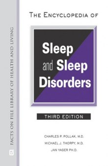 The Encyclopedia of Sleep and Sleep Disorders, Third Edition (Facts on File Library of Health and Living)
