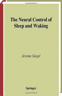 The Neural Control of Sleep and Waking