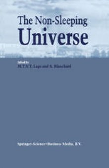 The Non-Sleeping Universe: Proceedings of two conferences on: ‘Stars and the ISM’ held from 24–26 November 1997 and on: ‘From Galaxies to the Horizon’ held from 27–29 November, 1997 at the Centre for Astrophysics of the University of Porto, Portugal