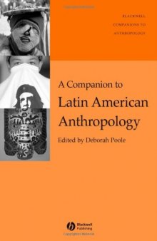 A Companion to Latin American Anthropology