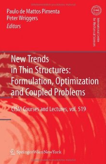 New Trends in Thin Structures: Formulation, Optimization and Coupled Problems