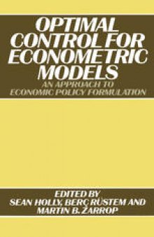 Optimal Control for Econometric Models: An Approach to Economic Policy Formulation