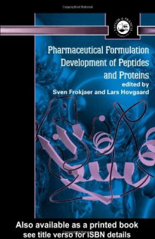 Pharmaceutical Formulation Development of Peptides and Proteins (The Taylor & Francis Series in Pharmaceutical Sciences)