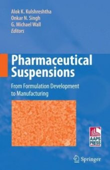 Pharmaceutical Suspensions: From Formulation Development to Manufacturing