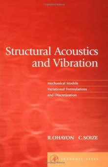 Structural acoustics and vibration: mechanical models, variational formulations and discretization