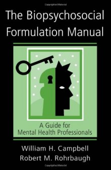 The Biopsychosocial Formulation Manual: A Guide for Mental Health Professionals