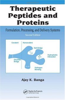 Therapeutic Peptides and Proteins: Formulation, Processing, and Delivery Systems
