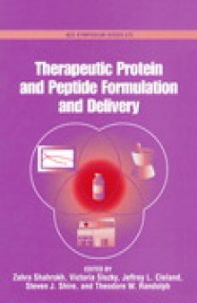 Therapeutic Protein and Peptide Formulation and Delivery