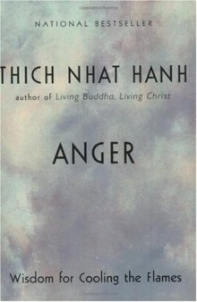 Anger: Wisdom for Cooling the Flames