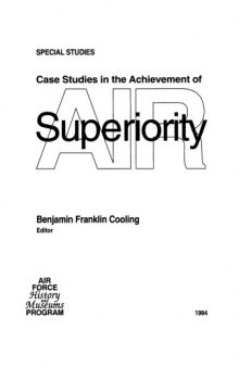Case studies in the achievement of air superiority