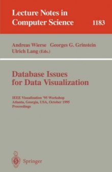 Database Issues for Data Visualization: IEEE Visualization '95 Workshop Atlanta, Georgia, USA, October 28, 1995 Proceedings