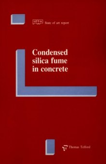 Condensed Silica Fume in Concrete, FIP State of the Art Report    