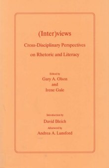 (Inter)views: cross-disciplinary perspectives on rhetoric and literacy