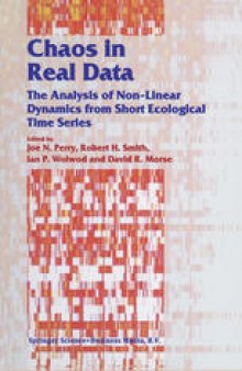 Chaos in Real Data: The Analysis of Non-Linear Dynamics from Short Ecological Time Series