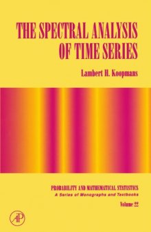 Probability and Mathematical Statistics, Volume 22: The Spectral Analysis of Time Series