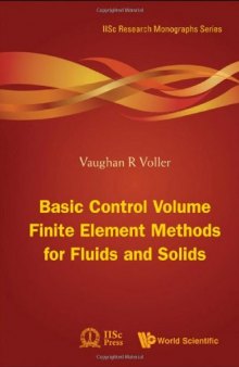 Basic Control Volume Finite Element Methods For Fluids And Solids 