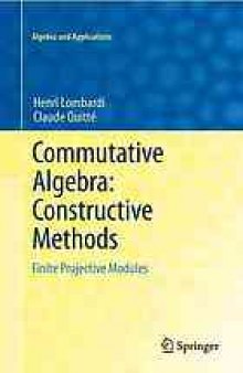 Commutative algebra : constructive methods : finite projective modules