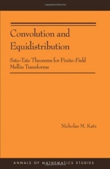 Convolution and Equidistribution: Sato-Tate Theorems for Finite-Field Mellin Transforms