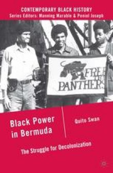 Black Power in Bermuda: The Struggle for Decolonization