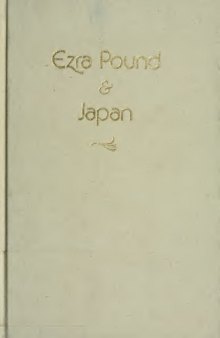 Ezra Pound and Japan: Letters and Essays