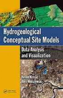 Hydrogeological conceptual site models : data analysis and visualization