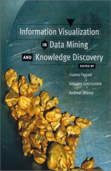 Information Visualization in Data Mining and Knowledge Discovery (The Morgan Kaufmann Series in Data Management Systems)