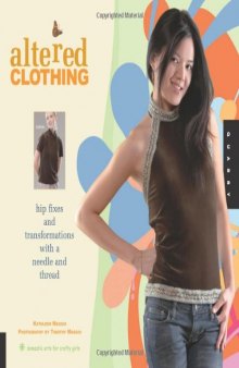 Altered Clothing: Hip Fixes and Transformations with a Needle and Thread