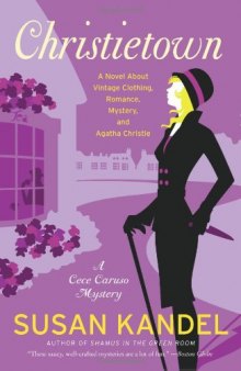 Christietown: A Novel About Vintage Clothing, Romance, Mystery, and Agatha Christie