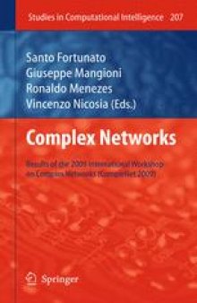 Complex Networks: Results of the 2009 International Workshop on Complex Networks (CompleNet 2009)