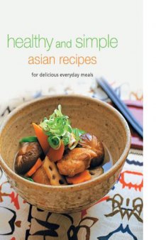 Asian Cooking for Health: Nutritious and Delicious Alternatives (Learn to Cook)
