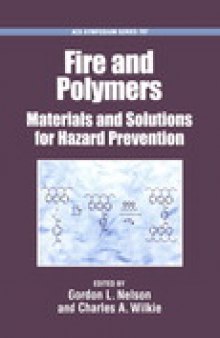 Fire and Polymers. Materials and Solutions for Hazard Prevention