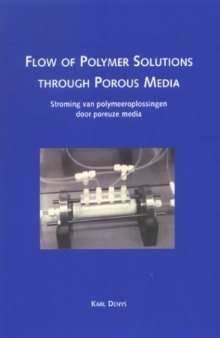 Flow of Polymer Solutions Through Porous Media
