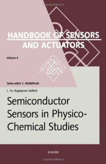 Semiconductor Sensors in Physico-Chemical Studies (Handbook of Sensors and Actuators)