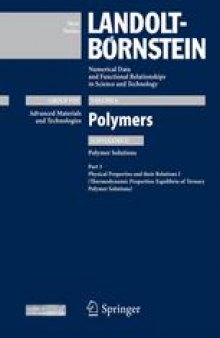 Polymer Solutions: Physical Properties and their Relations I (Thermodynamic Properties: Equilibria of Ternary Polymer Solutions)