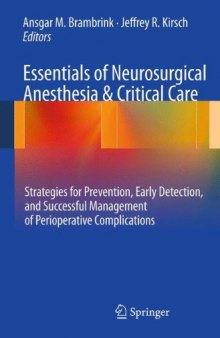 Essentials of Neurosurgical Anesthesia & Critical Care: Strategies for Prevention, Early Detection, and Successful Management of Perioperative Complications  