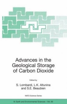 Advances in the Geological Storage of Carbon Dioxide: International Approaches to Reduce Anthropogenic Greenhouse Gas Emissions (Nato Science Series: IV: Earth and Environmental Sciences)